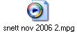 snett nov 2006 2.mpg